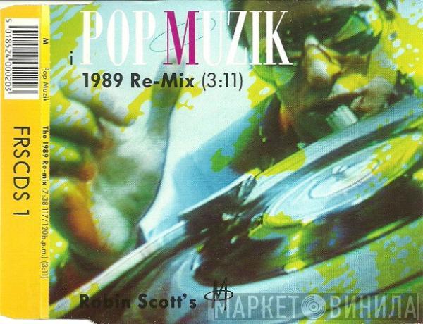  M   - Pop Muzik (The 1989 Re-Mix)
