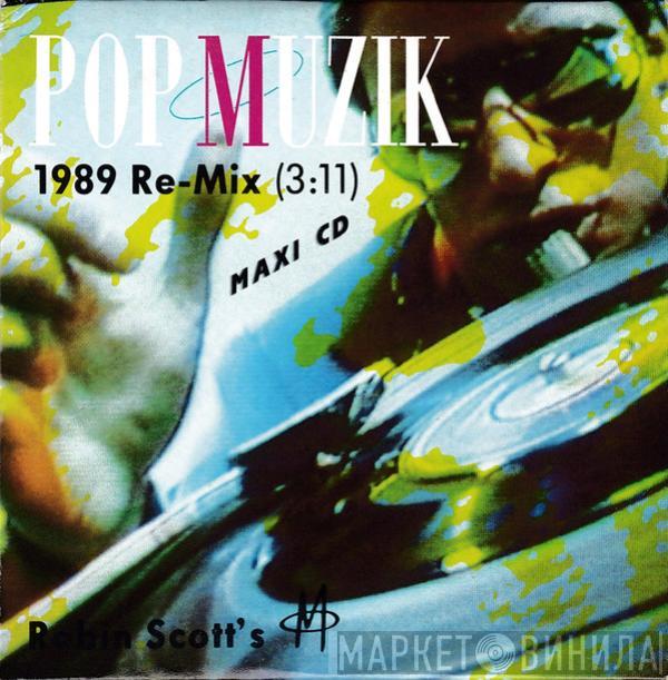  M   - Pop Muzik (The 1989 Re-Mix)