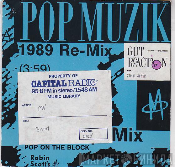  M   - Pop Muzik The 1989 Re-Mix