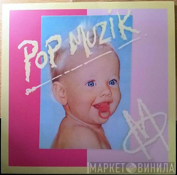  M   - Pop Muzik