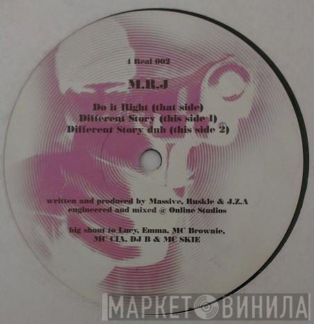 M.R.J. - Do It Right / Different Story