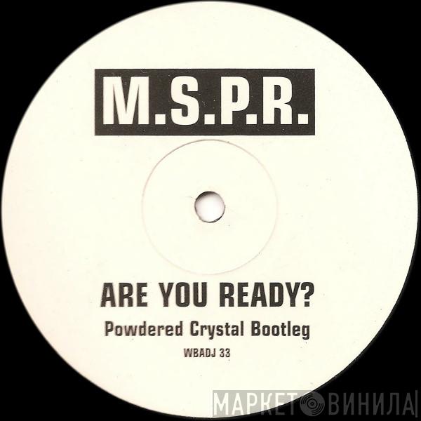 M.S.P.R. - Are You Ready? / Inner City