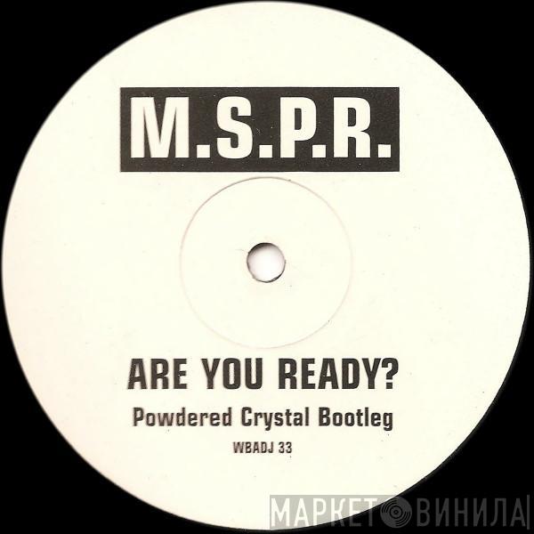 M.S.P.R. - Are You Ready? / Inner City