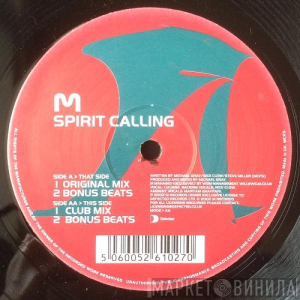 M  - Spirit Calling