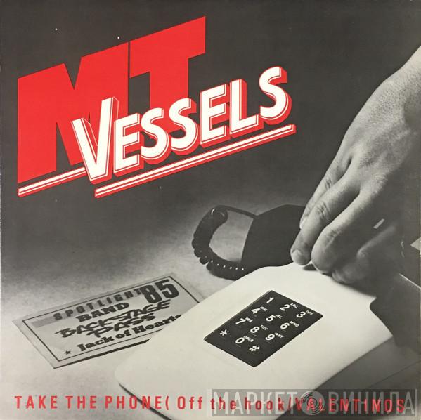 M.T. Vessels - Take The Phone (Off The Hook) / Valentinos