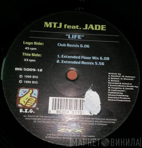 M.T.J., Jade  - Life
