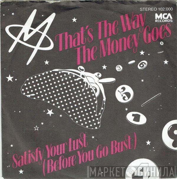 M  - That's The Way The Money Goes