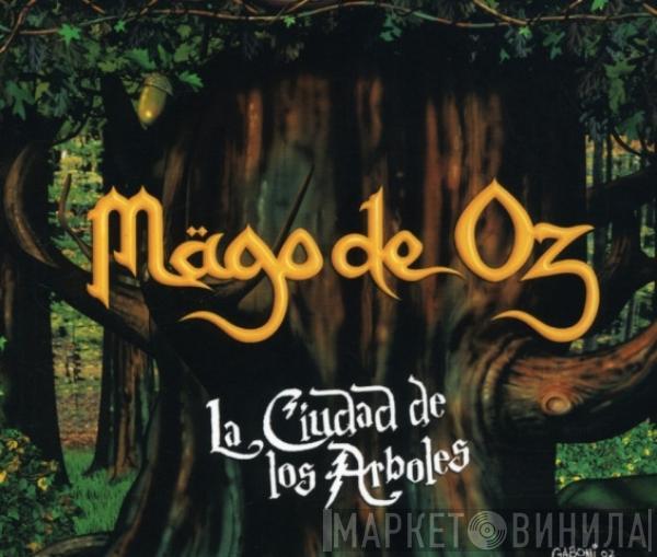  Mägo De Oz  - La Ciudad De Los Arboles
