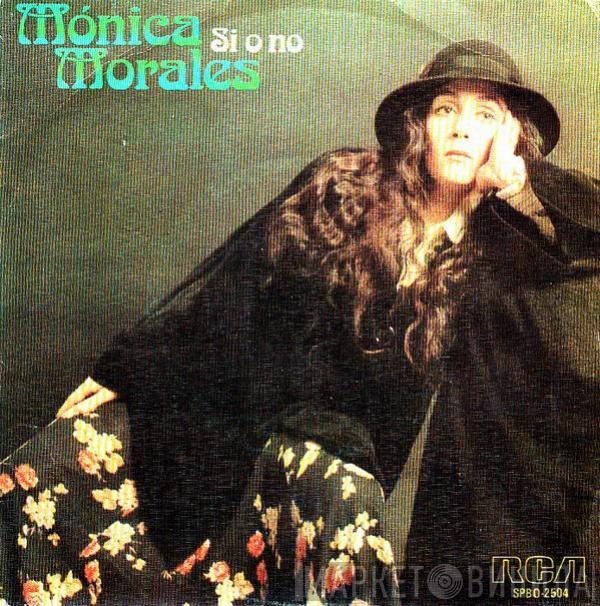 Mónica Morales - Si O No