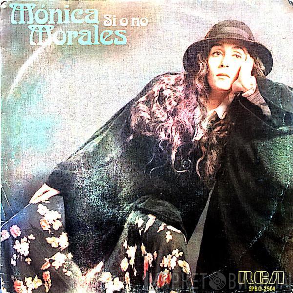 Mónica Morales - Si O No