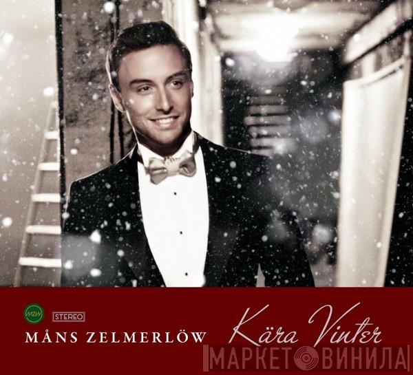  Måns Zelmerlöw  - Kära Vinter
