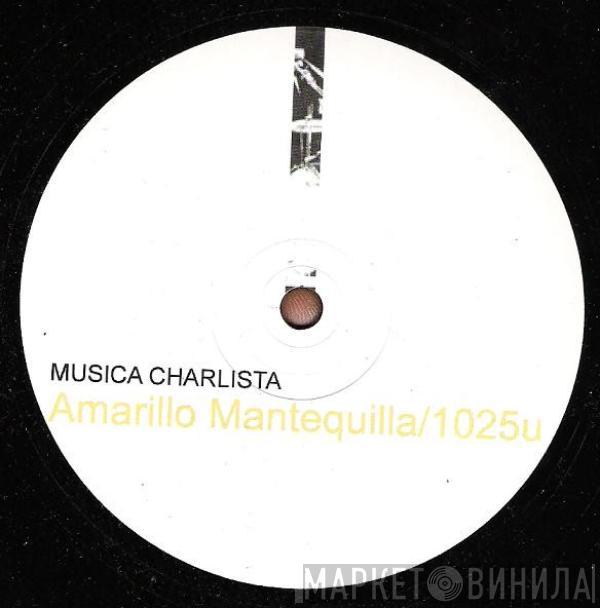 Música Charlista - Amarillo Mantequilla