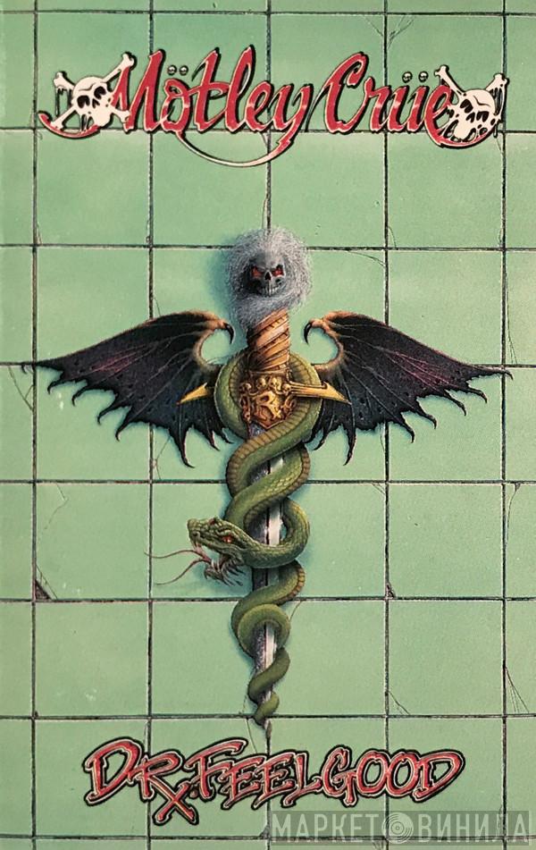 Mötley Crüe  - Dr. Feelgood