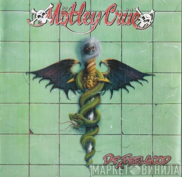  Mötley Crüe  - Dr. Feelgood