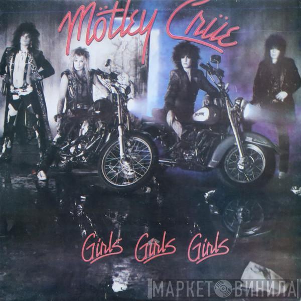  Mötley Crüe  - Girls, Girls, Girls