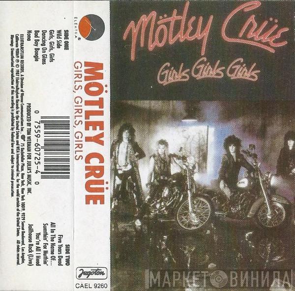  Mötley Crüe  - Girls, Girls, Girls