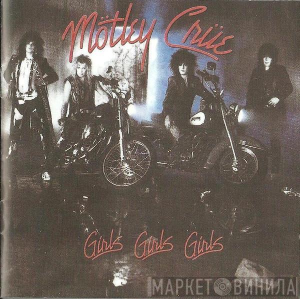  Mötley Crüe  - Girls, Girls, Girls
