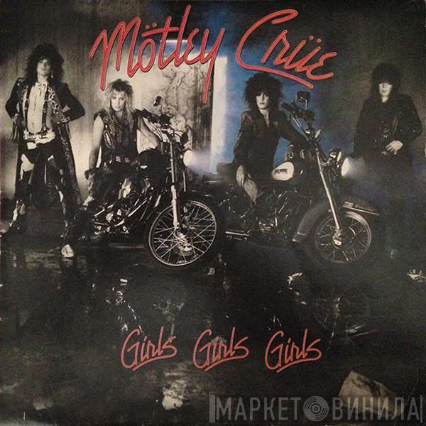  Mötley Crüe  - Girls, Girls, Girls