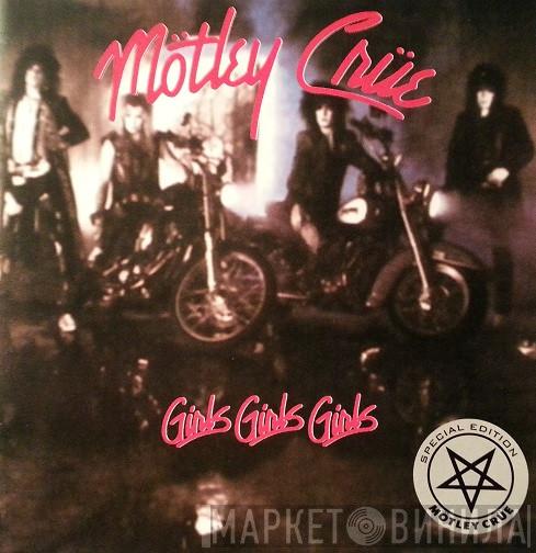  Mötley Crüe  - Girls, Girls, Girls