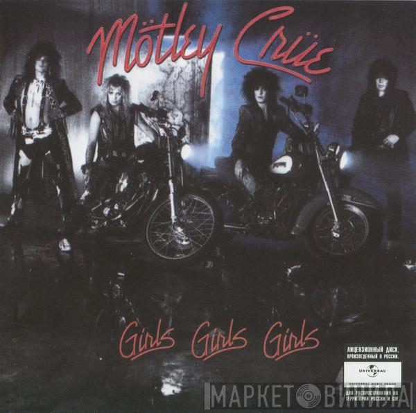  Mötley Crüe  - Girls, Girls, Girls