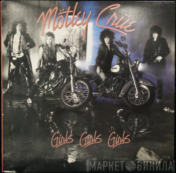  Mötley Crüe  - Girls, Girls, Girls