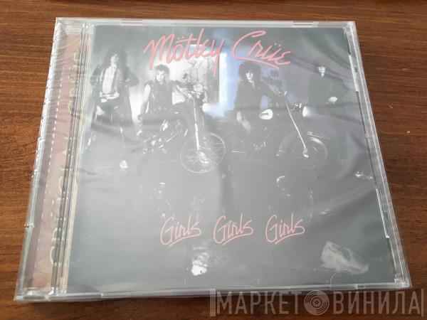  Mötley Crüe  - Girls, Girls, Girls