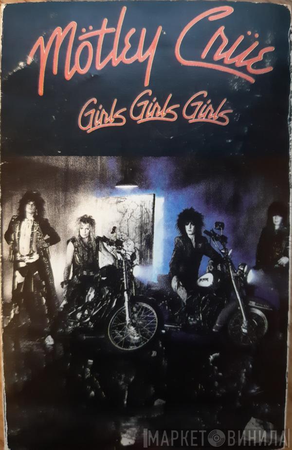  Mötley Crüe  - Girls, Girls, Girls