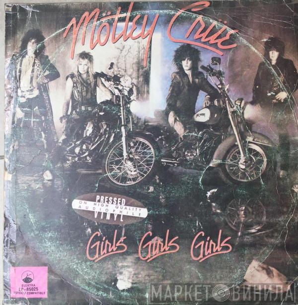  Mötley Crüe  - Girls, Girls, Girls