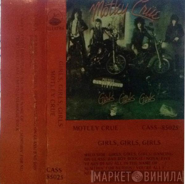  Mötley Crüe  - Girls, Girls, Girls