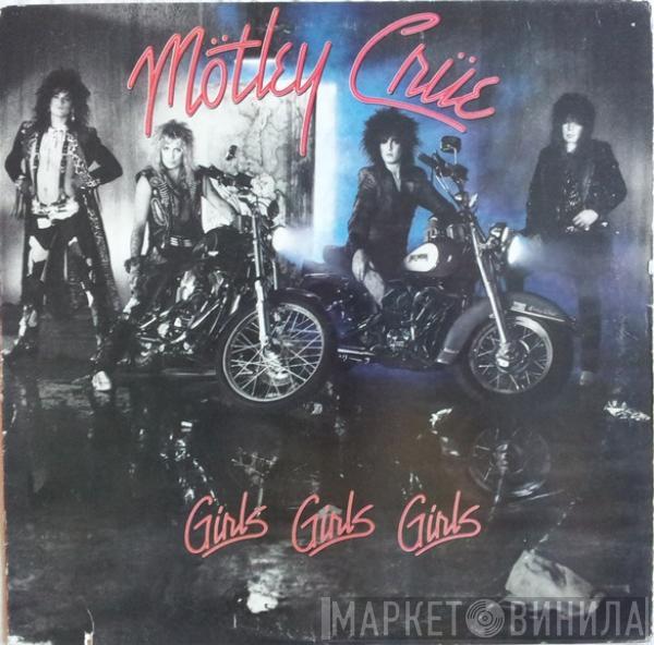  Mötley Crüe  - Girls, Girls, Girls