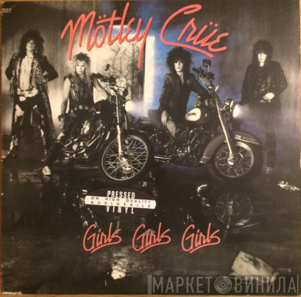  Mötley Crüe  - Girls, Girls, Girls