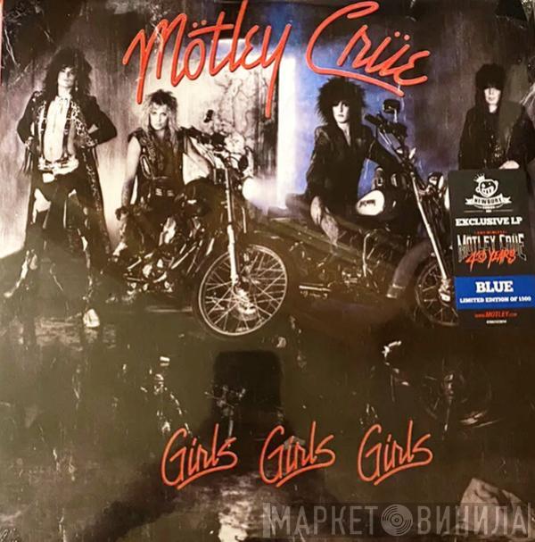  Mötley Crüe  - Girls, Girls, Girls