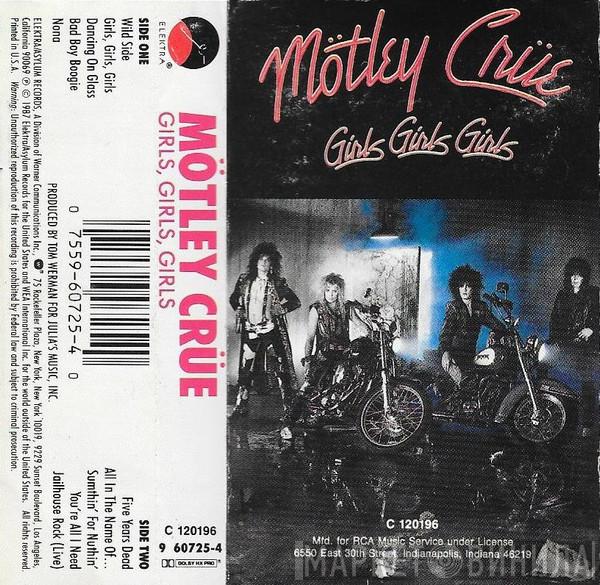  Mötley Crüe  - Girls, Girls, Girls