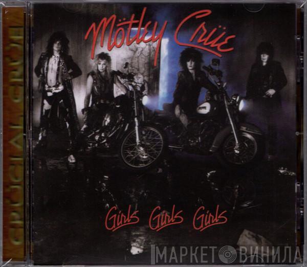  Mötley Crüe  - Girls Girls Girls
