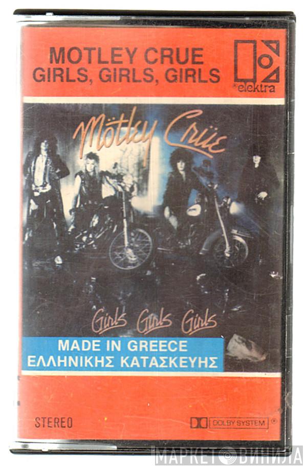  Mötley Crüe  - Girls, Girls, Girls