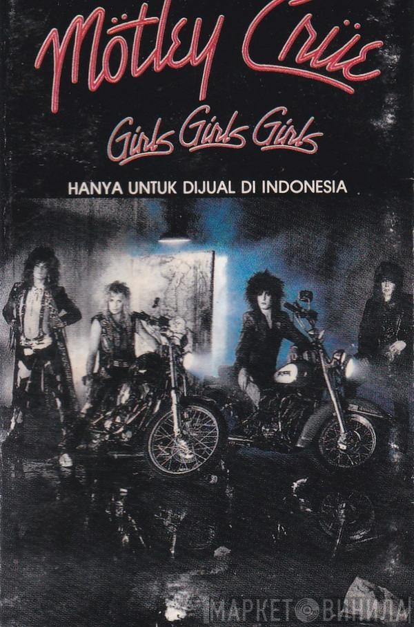  Mötley Crüe  - Girls, Girls, Girls