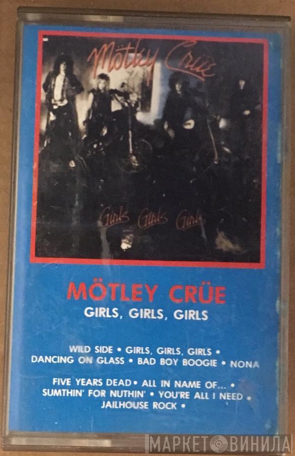  Mötley Crüe  - Girls, Girls, Girls