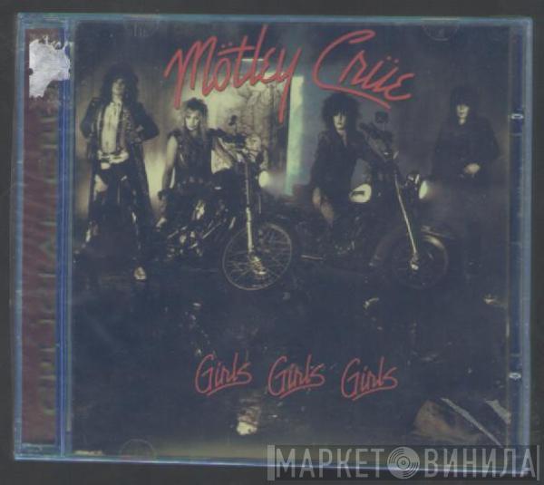  Mötley Crüe  - Girls, Girls, Girls