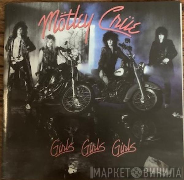  Mötley Crüe  - Girls, Girls, Girls