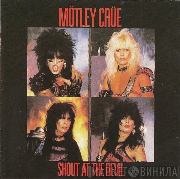  Mötley Crüe  - Shout At The Devil