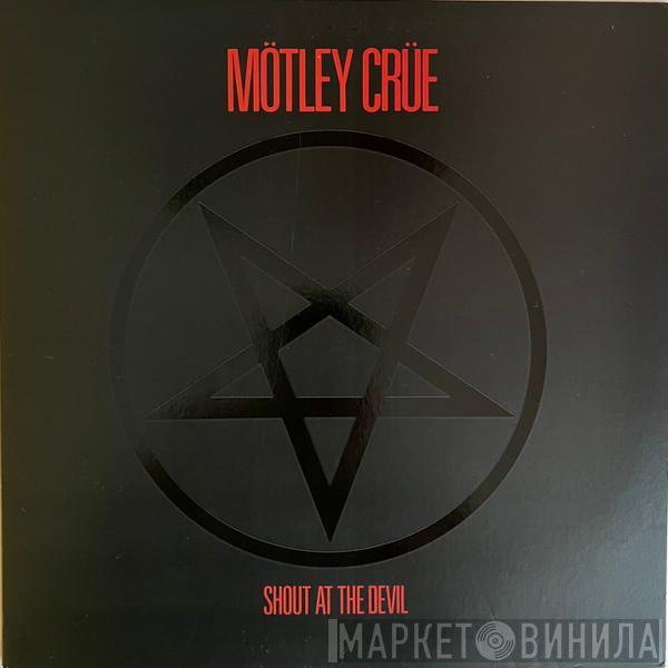  Mötley Crüe  - Shout At The Devil