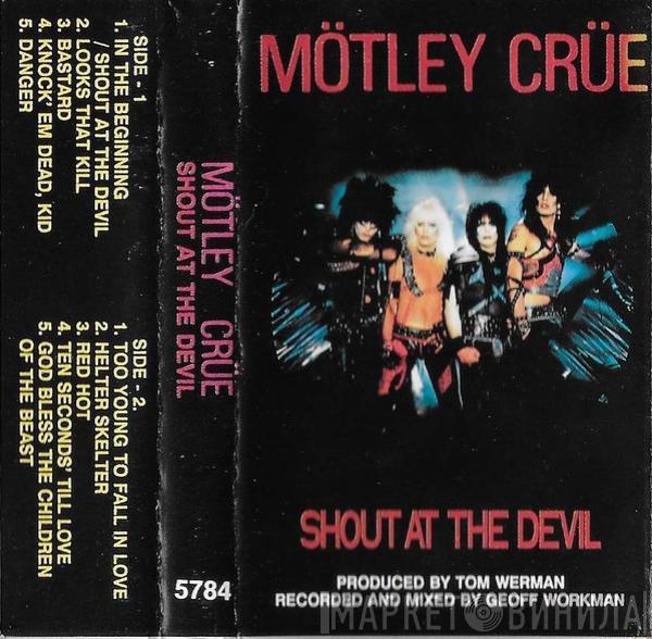  Mötley Crüe  - Shout At The Devil