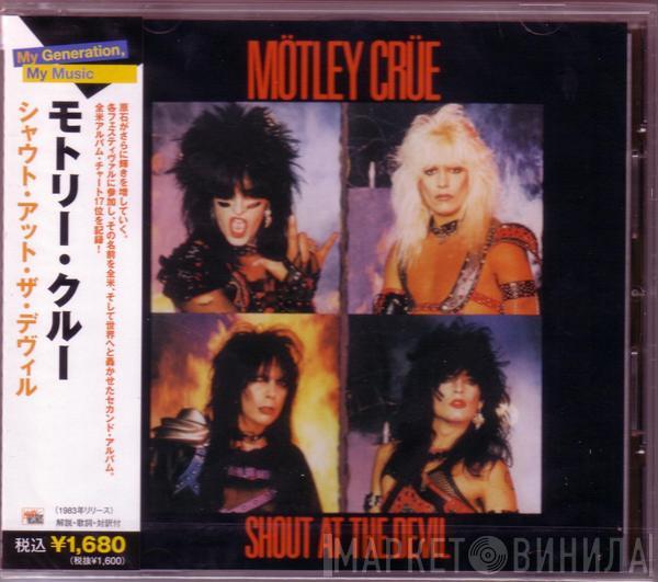  Mötley Crüe  - Shout At The Devil