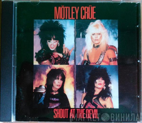  Mötley Crüe  - Shout At The Devil