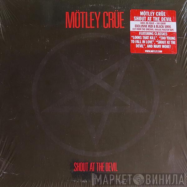  Mötley Crüe  - Shout At The Devil