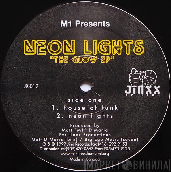 M1, Neon Lights  - The Glow EP