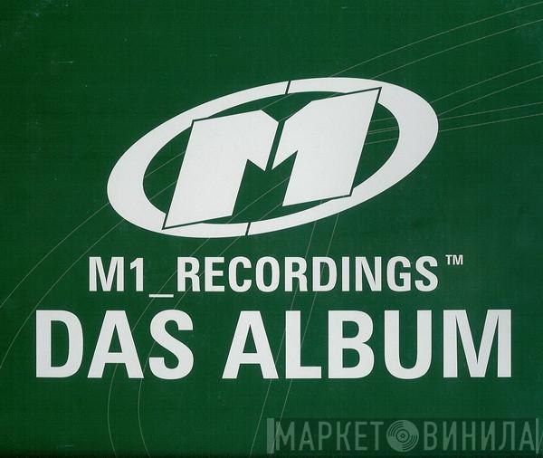  - M1_Recordings Das Album