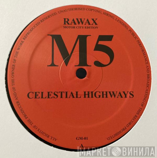 M5  - Celestial Highways