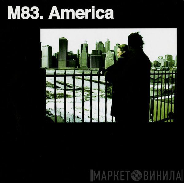 M83 - America