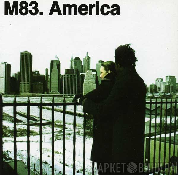 M83 - America